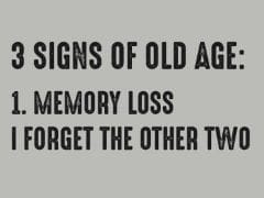 T-Shirt with print - 3 Signs of Old Age - L - Brantford Surplus