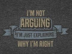 T-Shirt with print - Not Arguing - L - Brantford Surplus