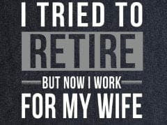 T-Shirt with print - Tried To Retire - L - Brantford Surplus