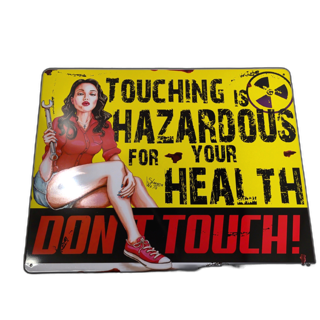 Touching Is Hazardous Metal Sign 12 x 15 Funny Decor