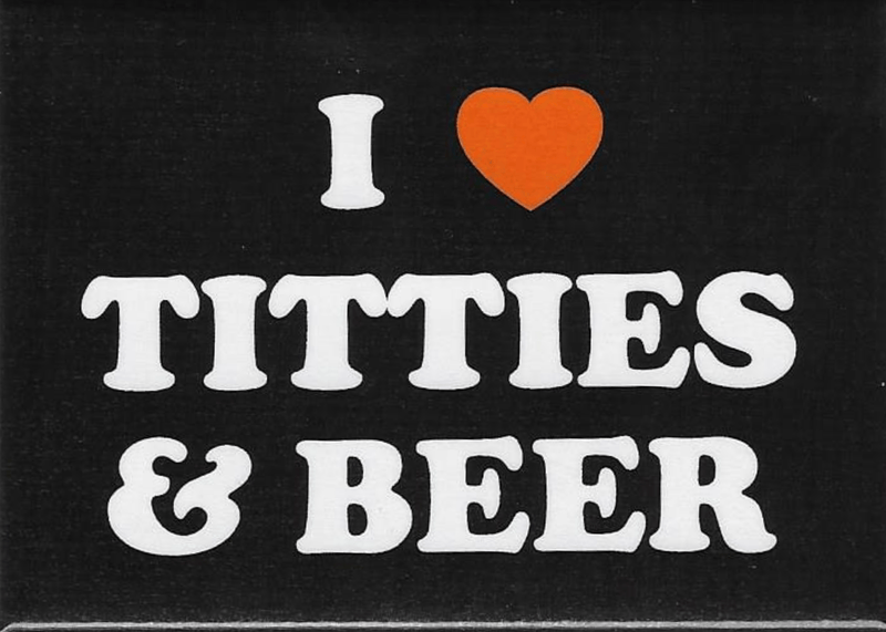455 - Love Titties and Beer Funny Refrigerator Magnet